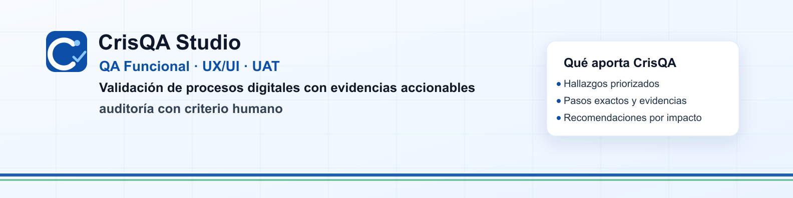 CrisQA Studio: QA Funcional, UX/UI, UAT y validación de procesos digitales con evidencias accionables